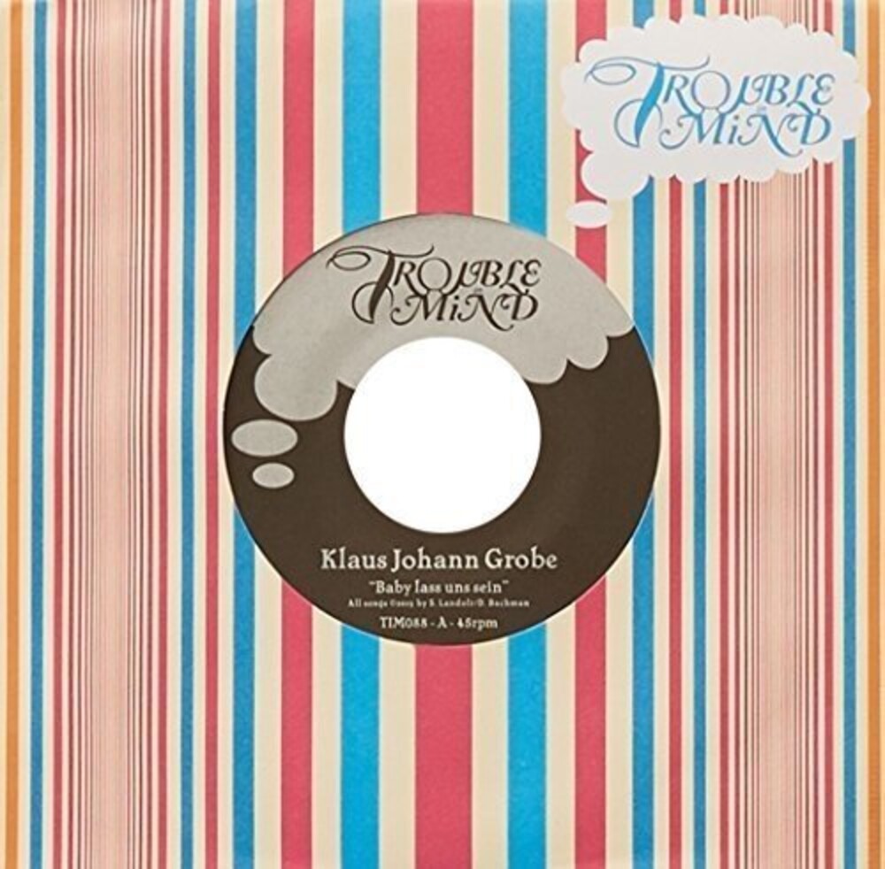 the album cover for Klaus Johann Grobe - BABY LASS UNS SEIN B/W ICH BIEN NICHT DER GRUND