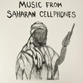 the album cover for Music From Saharan Cellphones / Various - Music From Saharan Cellphones / Various