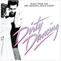 the album cover for Dirty Dancing [ABC Original Movie Event] - Dirty Dancing [Original Television Soundtrack]