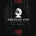 the album cover for American Epic [Documentary Series] - American Epic: The Sessions