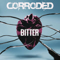 the album cover for Corroded - Bitter