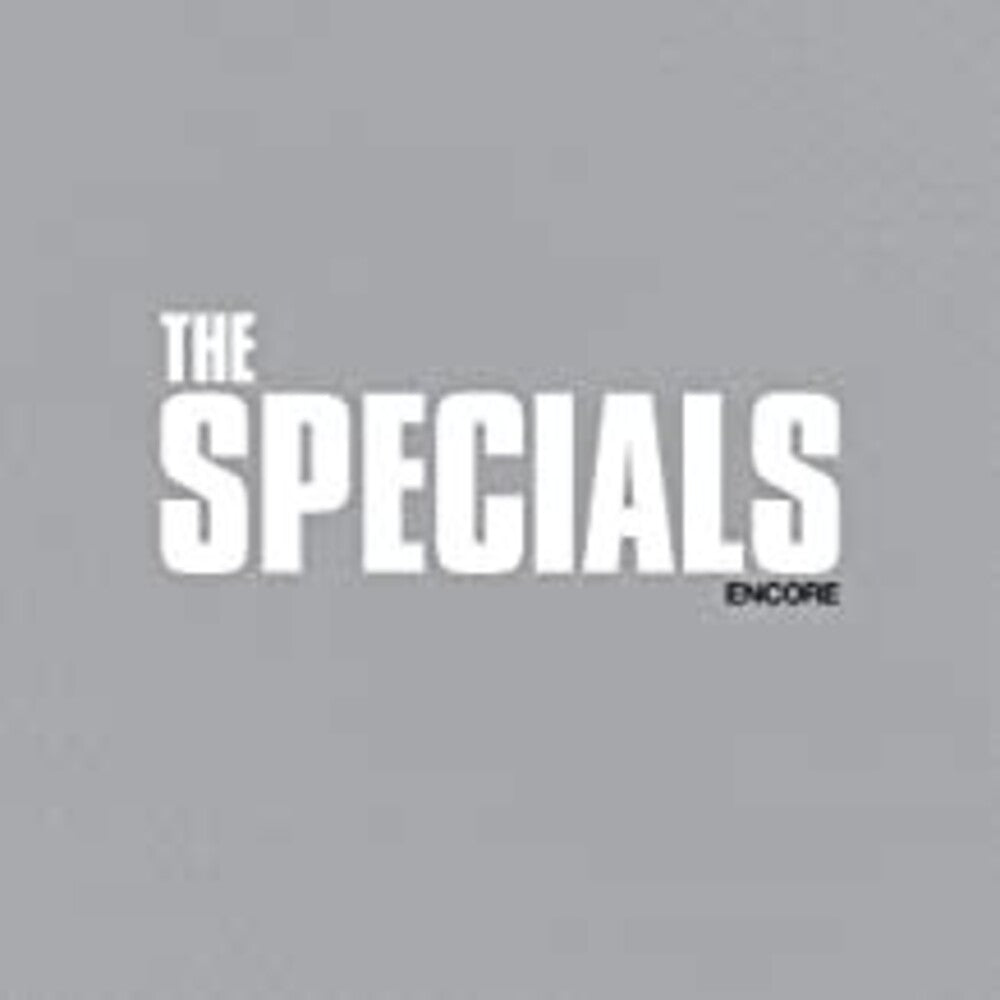 the album cover for The Specials - Encore [Deluxe 2CD]
