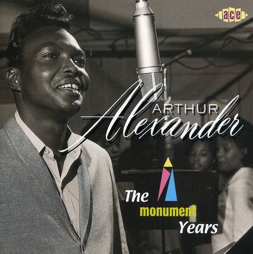 the album cover for Arthur Alexander - Monument Years [Import]