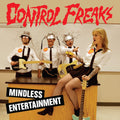 the album cover for Control Freaks - Mindless Entertainment