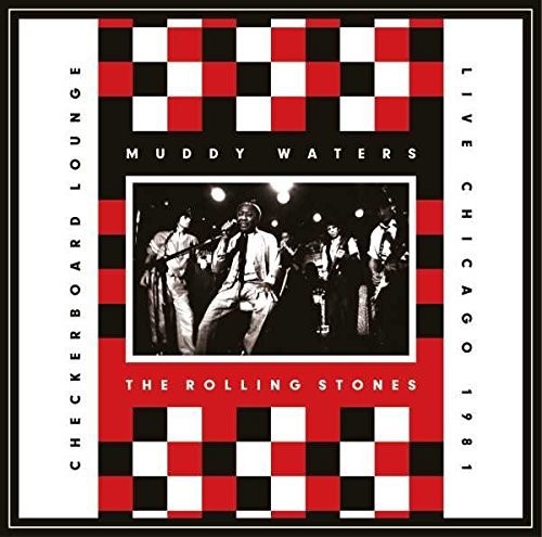 the album cover for The Rolling Stones - Live At Checkerboard Lounge Chicago 1981