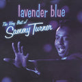 the album cover for Sammy Turner - Lavender Blue / The Very Best Of