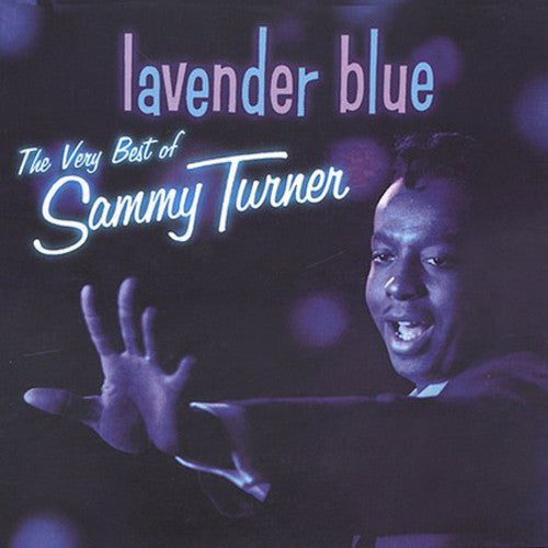 the album cover for Sammy Turner - Lavender Blue / The Very Best Of