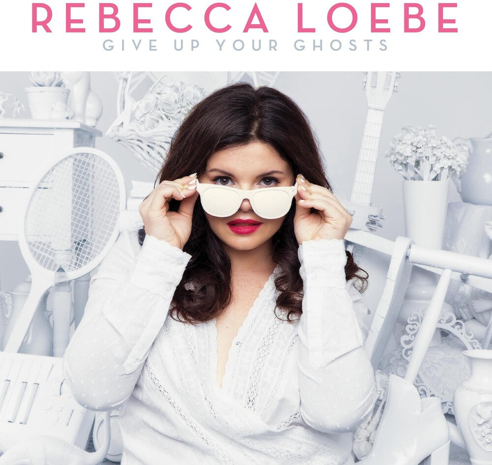the album cover for Rebecca Loebe - Give Up Your Ghosts [LP]