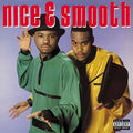 the album cover for Nice & Smooth - Nice & Smooth