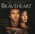the album cover for Braveheart / OST - Braveheart (Original Motion Picture Soundtrack)
