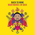 the album cover for Nightmares On Wax - Back To Mine - Nightmares On Wax