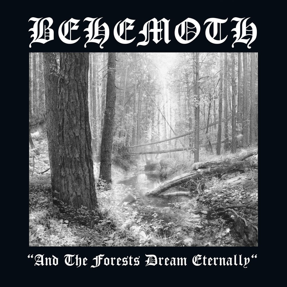 the album cover for Behemoth - And The Forests Dream Eternally