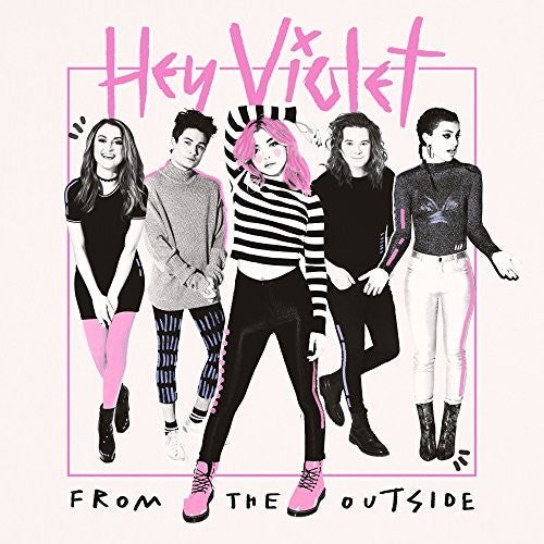 the album cover for Hey Violet - From The Outside [Clear w/White LP]