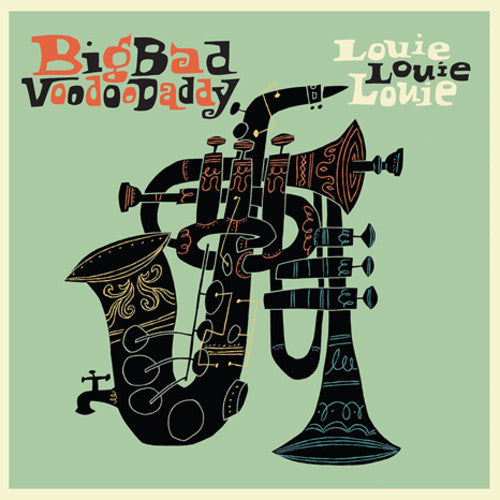 the album cover for Big Bad Voodoo Daddy - Louie Louie Louie [LP]