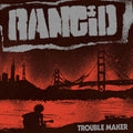 the album cover for Rancid - Trouble Maker