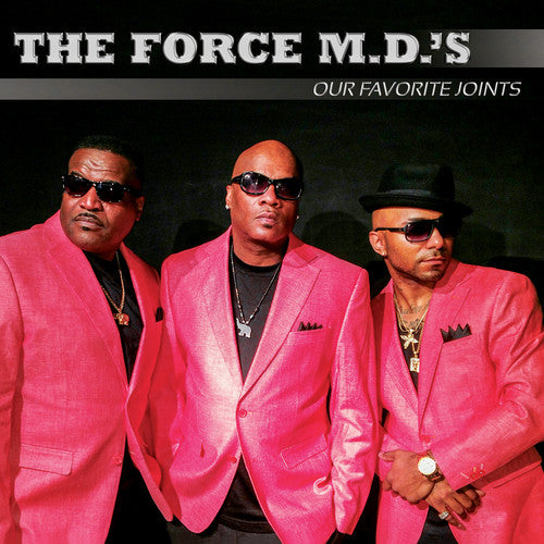 the album cover for Force MDs - Our Favorite Joints