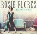 the album cover for Rosie Flores - Simple Case Of The Blues