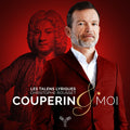 the album cover for Les Talens Lyriques / Christophe Rousset - Couperin & Moi