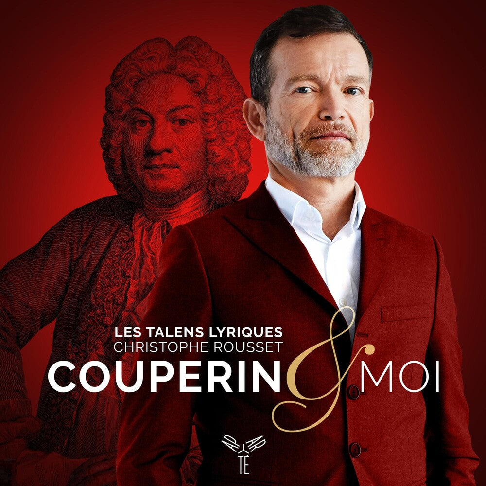 the album cover for Les Talens Lyriques / Christophe Rousset - Couperin & Moi