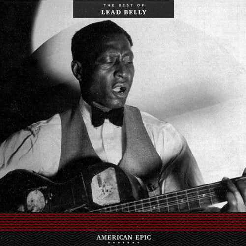 the album cover for American Epic [Documentary Series] - American Epic: The Best of Lead Belly [LP]