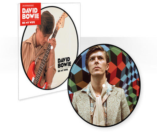 the album cover for David Bowie - Be My Wife (40th Anniversary) [Vinyl Single]