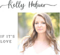 the album cover for Kelly Hafner - If It's Love