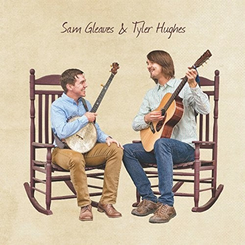 the album cover for Sam Gleaves / Hughes,Tyler - Sam Gleaves & Tyler Hughes