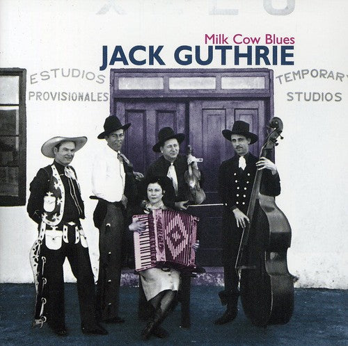 the album cover for Jack Guthrie - Milk Cow Blues [Import]