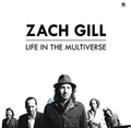 the album cover for Zach Gill - Life In The Multiverse