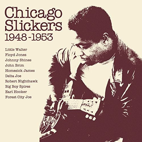 the album cover for Chicago Slickers 1948-1953 / Various - Chicago Slickers 1948-1953 / Various