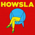 the album cover for Howsla - HOWSLA