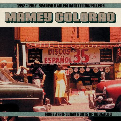 the album cover for Mamey Colorao 1952-1962 Spanish Harlem / Various - Mamey Colorao: 1952-1962 Spanish Harlem / Various
