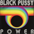 the album cover for Black Pussy - Power