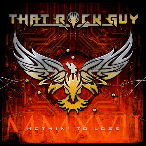 the album cover for That Rock Guy - Nothin' To Lose