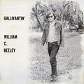 the album cover for William Beeley C - Gallivantin'