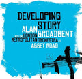 the album cover for Alan Broadbent / London Metropolitan Symphony Orc - Developing Story