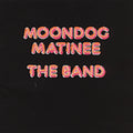 the album cover for The Band - Moondog Matinee