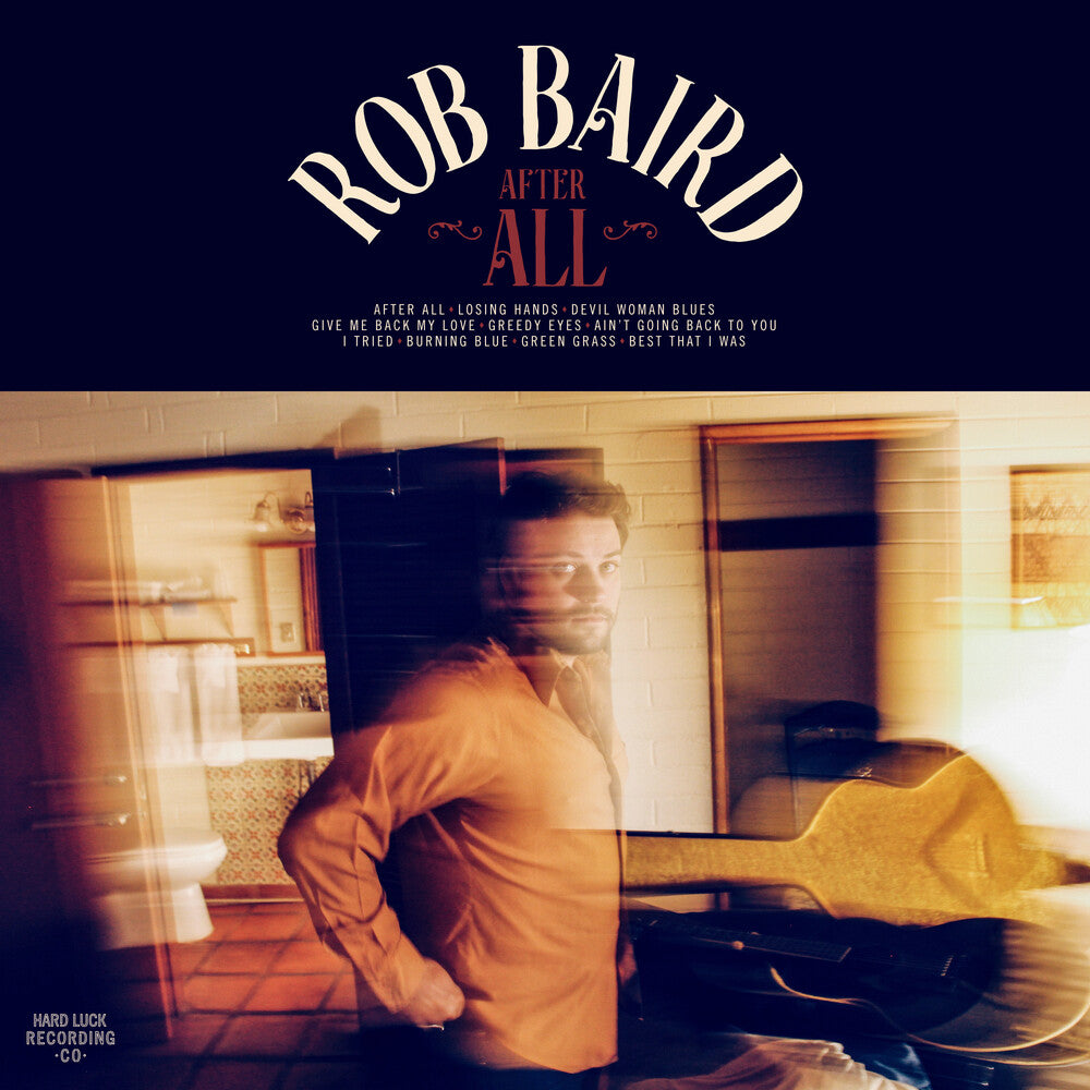 the album cover for Rob Baird - After All [Colored Vinyl] [Clear Vinyl] [Indie Exclusive]