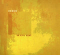 the album cover for Oxbow - An Evil Heat