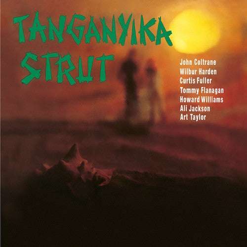 the album cover for John Coltrane / Harden,Wilbur - Tanganyika Strut