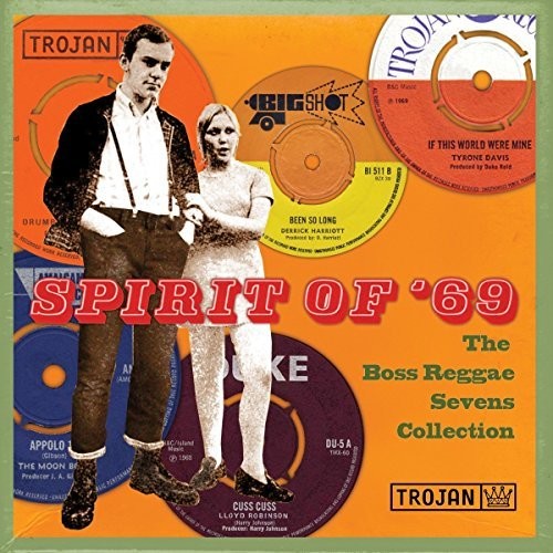 the album cover for Spirit Of 69 Boss Reggae Sevens Collection / Var - Spirit Of 69: Boss Reggae Sevens Collection / Various