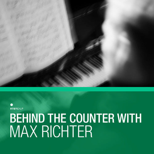the album cover for Behind The Counter With Max Richter / Various Uk - Behind The Counter With Max Richter / Various (Uk)