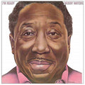 the album cover for Muddy Waters - I'm Ready (Audp) [Colored Vinyl] (Gate) [Limited Edition] [180 Gram] (Red)