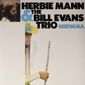 the album cover for Herbie Mann / Evans,Bill Trio - Nirvana