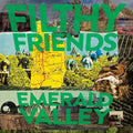 the album cover for Filthy Friends - Emerald Valley [LP]