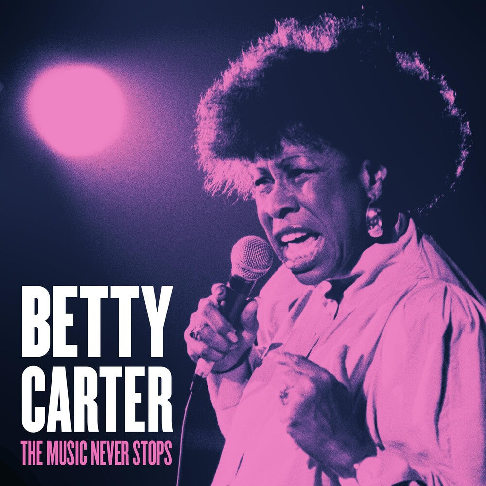 the album cover for Betty Carter - Music Never Stops