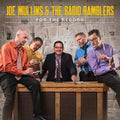 the album cover for Joe Mullins & Radio Ramblers - For The Record