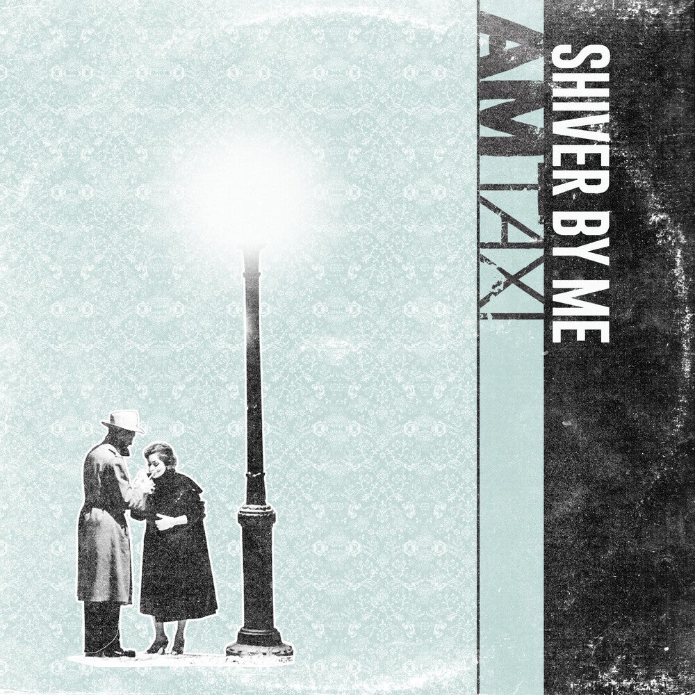 the album cover for Am Taxi - Shiver By Me [Indie Exclusive]