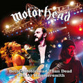 the album cover for Motörhead - Better Motorhead Than Dead (live At Hammersmith)