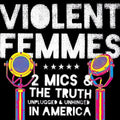 the album cover for Violent Femmes - Two Mics